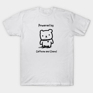 Powered by Caffeine and Chaos T-Shirt